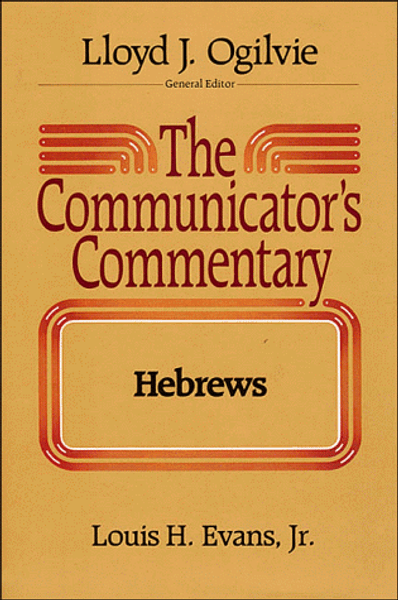 10: The Communicator's Commentary: Hebrews