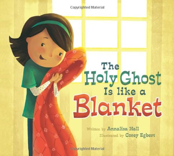 The Holy Ghost is Like a Blanket