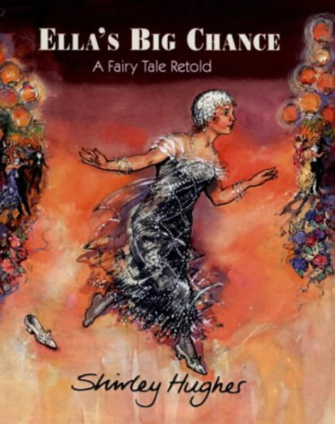 Ella's big chance: a fairy tale retold