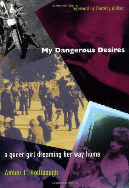 My Dangerous Desires: A Queer Girl Dreaming Her Way Home (Series Q)