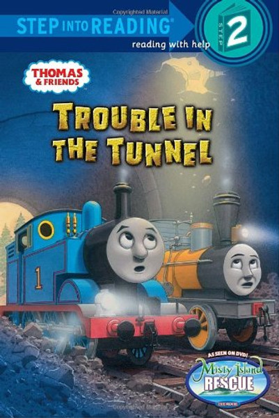 Trouble in the Tunnel (Thomas & Friends) (Step into Reading)