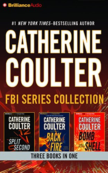 Catherine Coulter - FBI Thriller Series: Books 15-17: Split Second, Backfire, Bombshell