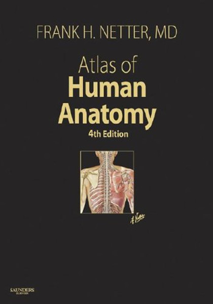 Atlas of Human Anatomy, 4th Edition