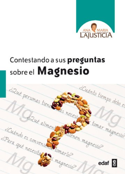 Contestando a sus preguntas sobre el magnesio (Spanish Edition)