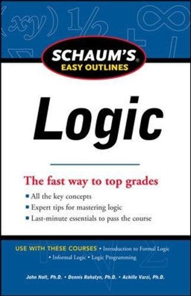 Schaum's Easy Outline of Logic, Revised Edition (Schaum's Easy Outlines)