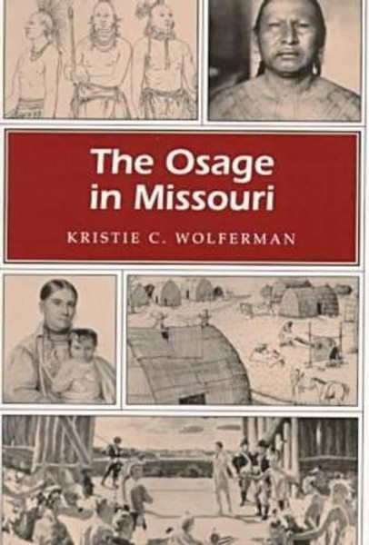 The Osage in Missouri (MISSOURI HERITAGE READERS)