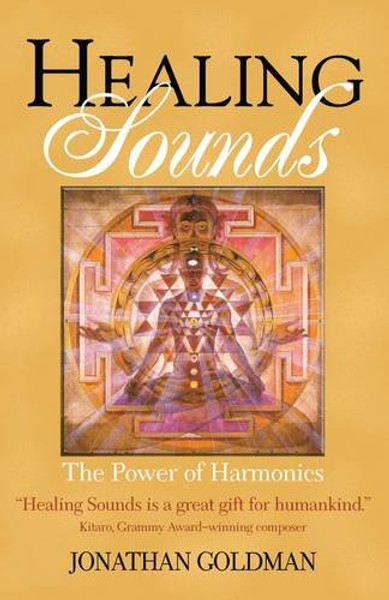 Healing Sounds: The Power of Harmonics