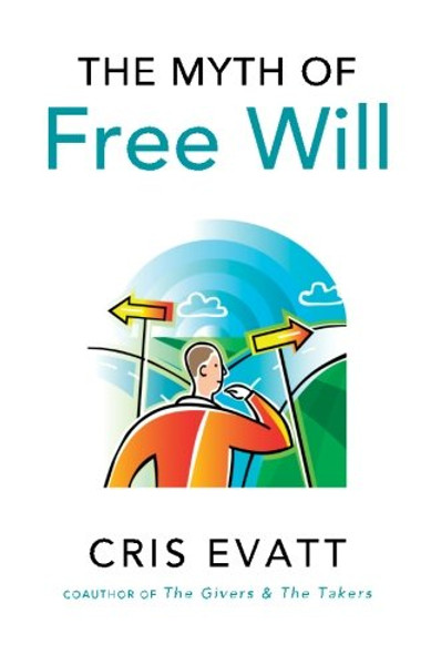 The Myth of Free Will, Revised & Expanded Edition