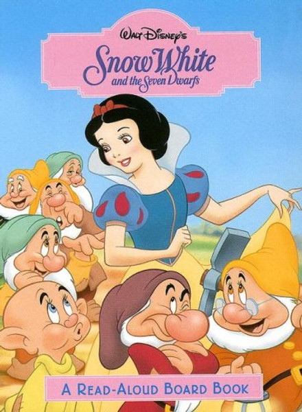 Snow White and the Seven Dwarfs (Disney Princess) (Read-Aloud Board Book)