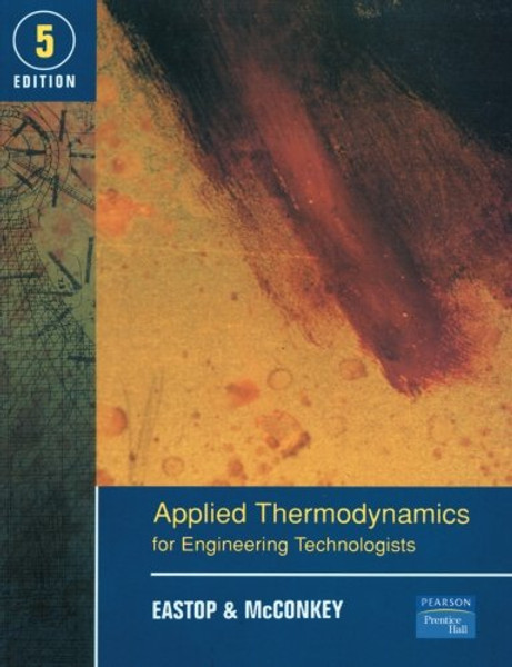 Applied Thermodynamics for Engineering Technologists (5th Edition)