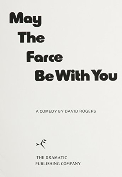 May the Farce Be with You