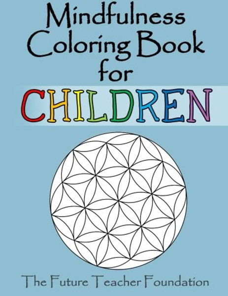 Mindfulness Coloring Book for Children: A Fantastic Introduction to Mindfulness for Children