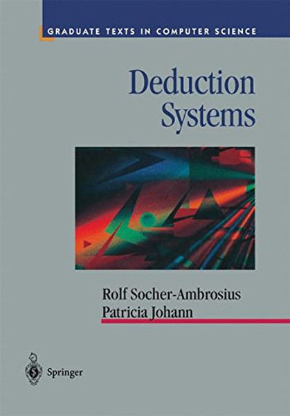 Deduction Systems (Texts in Computer Science)