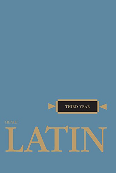 Latin: Third Year  (Henle Latin) (English and Latin Edition)