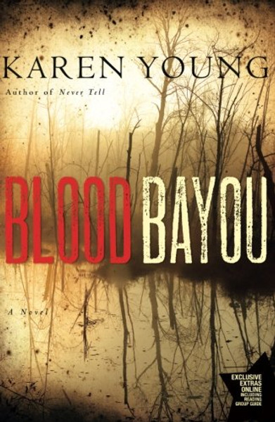 Blood Bayou: A Novel
