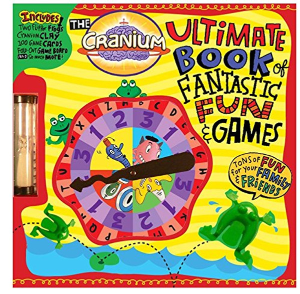 The Cranium Ultimate Book of Fantastic Fun & Games: Share the Fun with Family and Friends
