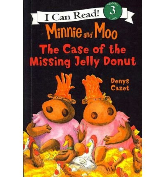 Minnie and Moo and the Case of the Missing Jelly Donut (I Can Read Book)