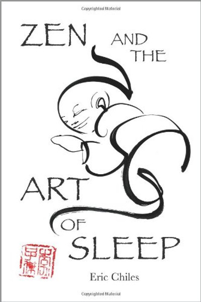 Zen and the Art of Sleep