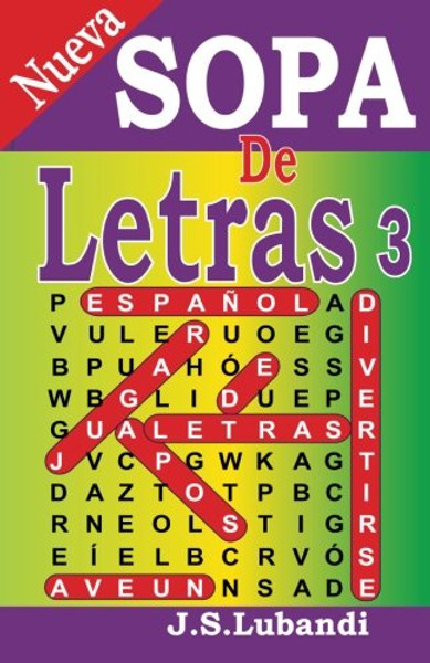 Nueva Sopa de Letras 3 (Volume 3) (Spanish Edition)