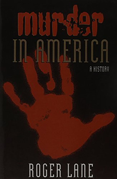 Murder in America: A History