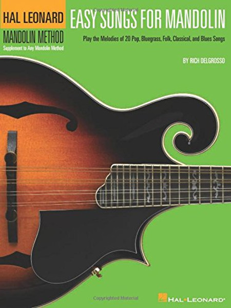 Easy Songs for Mandolin: Supplementary Songbook to the Hal Leonard Mandolin Method (Hal Leonard Mandolin Method: Supplement to Any Mandolin Method)