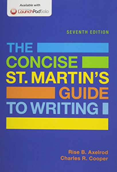 Concise St. Martin's Guide to Writing 7e & LaunchPad Solo for The Concise St. Martin's Guide to Writing 7e (Six Month Access)