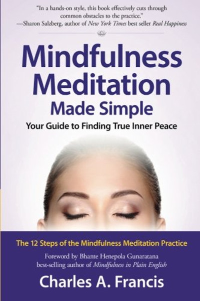 Mindfulness Meditation  Made Simple: Your Guide to Finding True Inner Peace