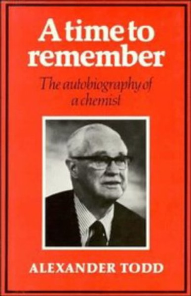 A Time to Remember: The Autobiography of a Chemist