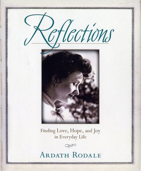 Reflections: Finding Love, Hope, and Joy in Everyday Life