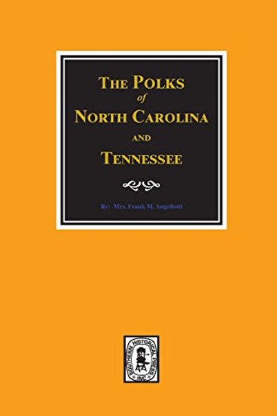 Polks of North Carolina and Tennessee
