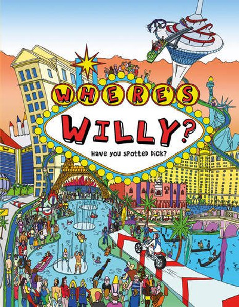 Where's Willy: Have You Spotted Dick?