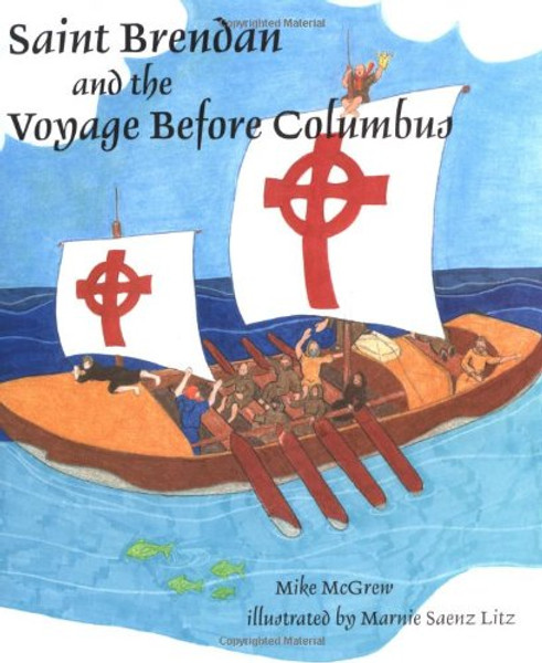 Saint Brendan And The Voyage Before Columbus