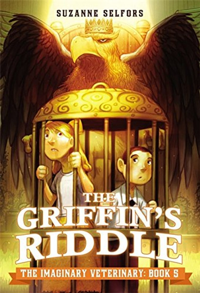 The Griffin's Riddle (The Imaginary Veterinary)