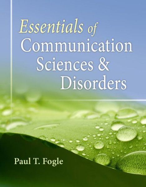 Essentials of Communication Sciences and Disorders