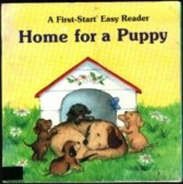 Home for a Puppy (A First-Start Easy Reader)
