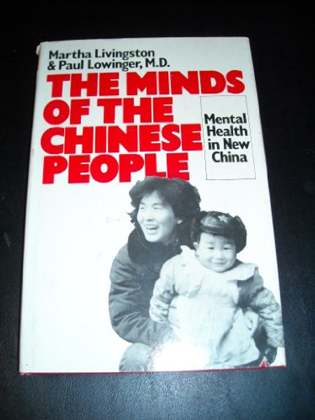 The minds of the Chinese people: Mental health in new China