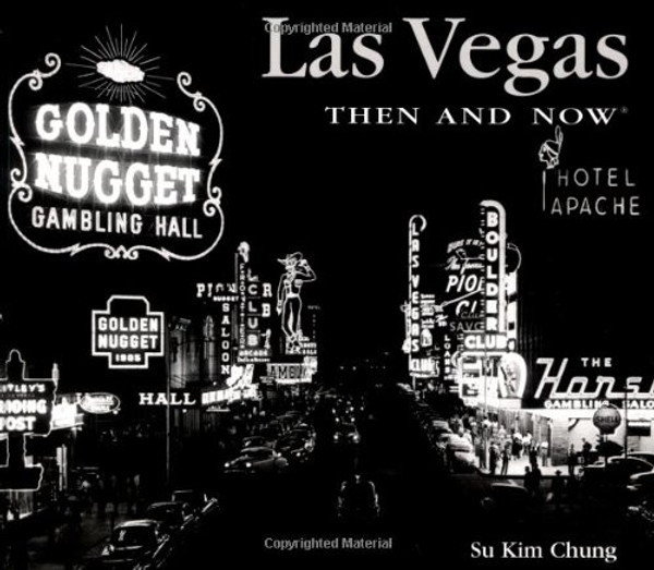 Las Vegas Then and Now