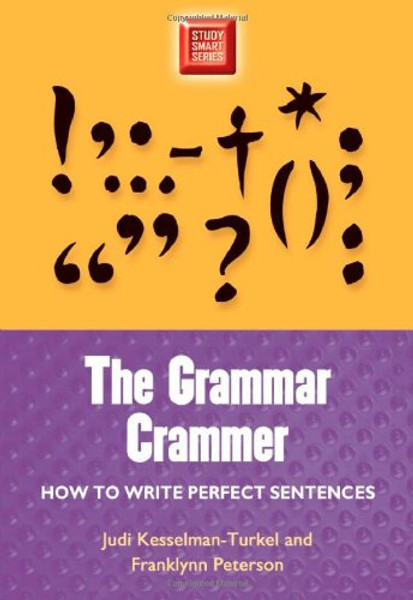 Grammar Crammer: How to Write Perfect Sentences (Study Smart Series)