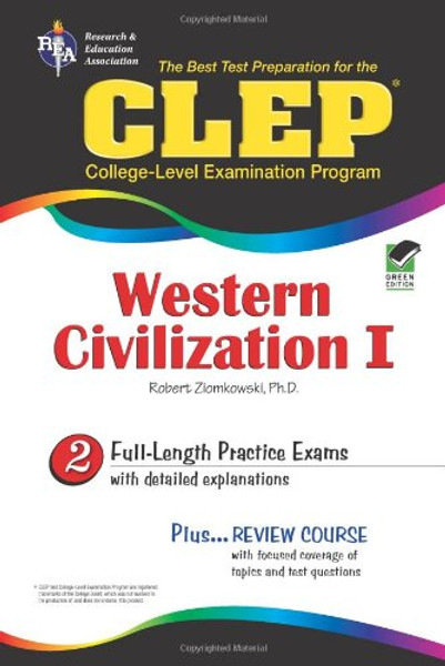 2: CLEP Western Civilization I The Best Test Preparation for the CLEP Western Civilization I (REA)