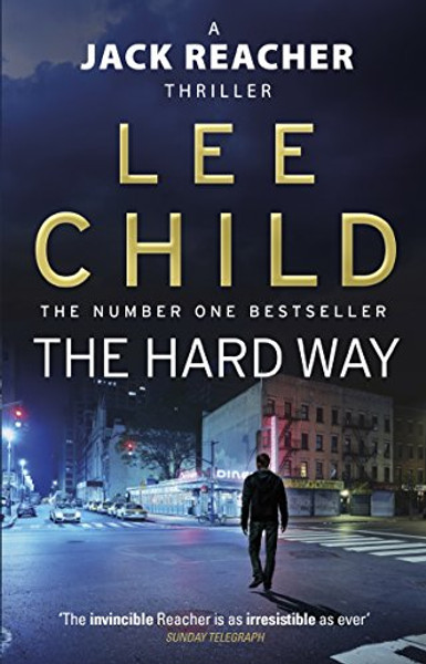 The Hard Way: (Jack Reacher 10)