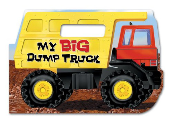 My Big Dump Truck (DIECUT VEHICLES)