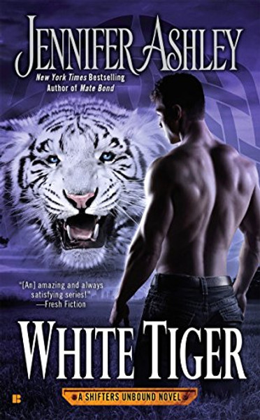 White Tiger (A Shifters Unbound Novel)