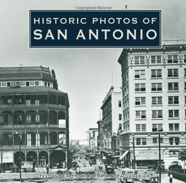 Historic Photos of San Antonio