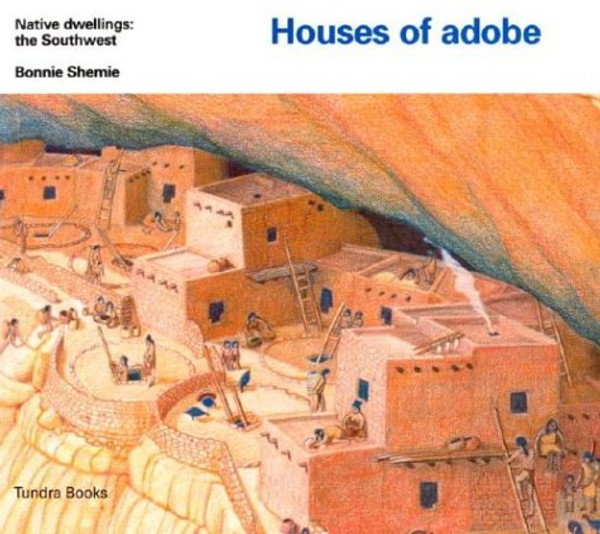Houses of adobe (Native Dwellings)
