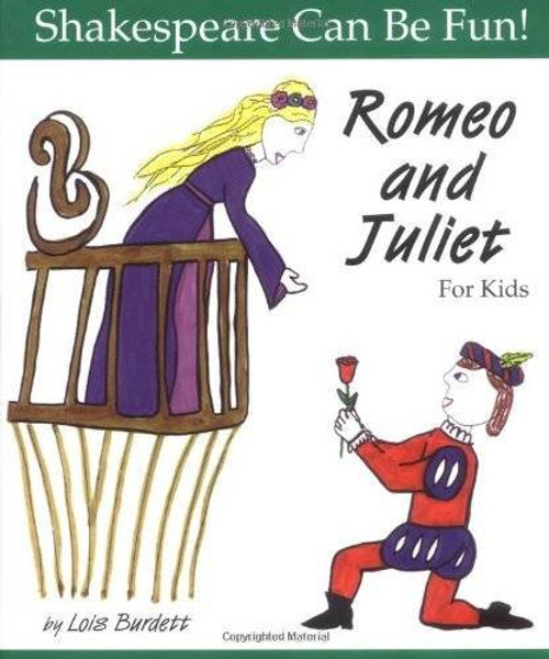 Romeo and Juliet for Kids (Shakespeare Can Be Fun!)