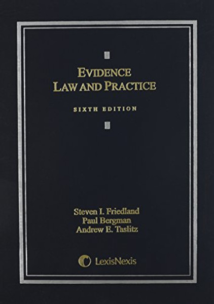 Evidence Law & Practice:Cases & Materials (2014)
