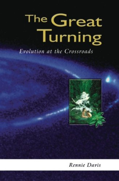 The Great Turning: Evolution at the Crossroads