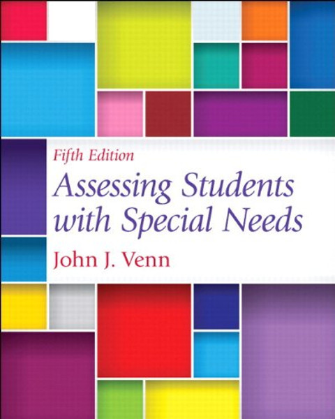 Assessing Students with Special Needs, Pearson eText with Loose-Leaf Version -- Access Card Package (5th Edition)