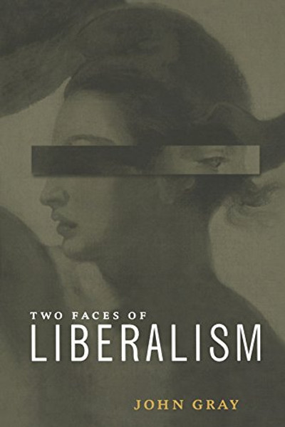 Two Faces of Liberalism