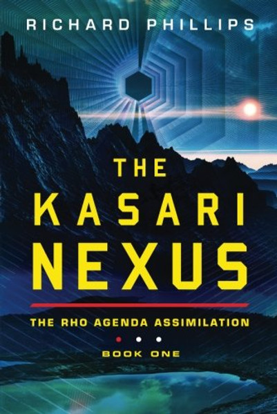 The Kasari Nexus (Rho Agenda Assimilation)